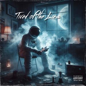 Tired of the Lies (feat. KC Karma & Larry Bellyfaté) (Explicit)