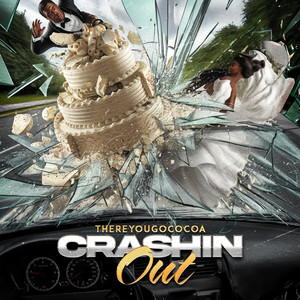 Crashin out (Explicit)