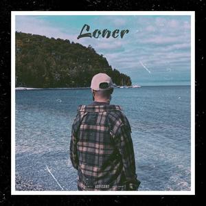 LONER (Explicit)