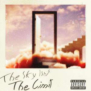 The Sky Isn't The Limit (Bonus) [Explicit]