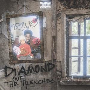 Diamond Out The Trenches (Explicit)