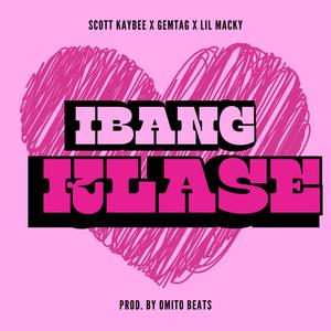 Ibang Klase (feat. Scott Kaybee & Lil Macky)