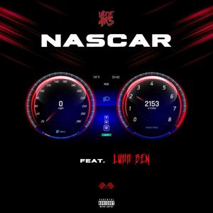 NASCAR (feat. Luhh Ben) [Explicit]