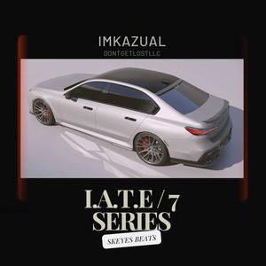 I.A.T.E / 7 Series (Explicit)