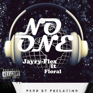 NO ONE (feat. FLORAL) (Explicit)