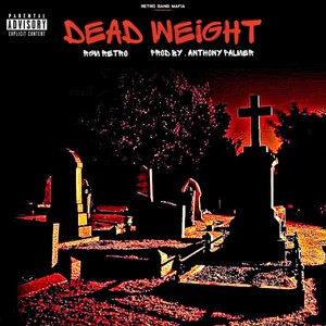 Dead Weight (Explicit)