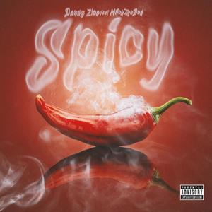 Spicy (feat. Mitch Tha Don) [Explicit]