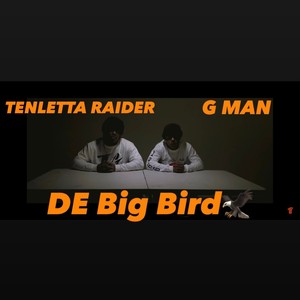 DE Big Bird (feat. Ten Letta Raider) [Explicit]