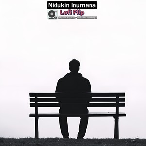 Nidukin Inumana (Lofi Flip)