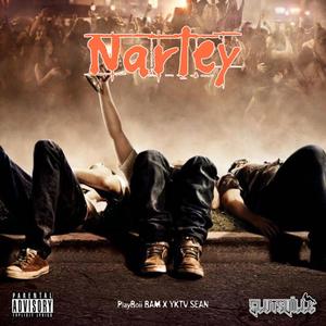 NARLEY (feat. YKTV Sean) [Explicit]