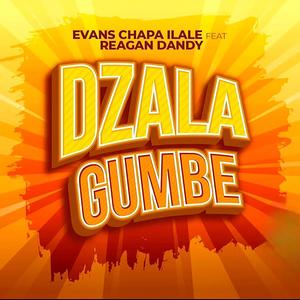 Reagan Dandy - DZALAGUMBE (feat. Evans Chapa ilale)