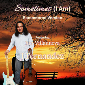 Sometimes (I Am) (Remastered Version)