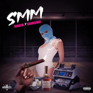 SMM (feat. Cranksman) [Explicit]