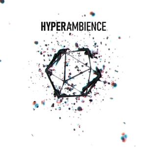 Hyper Ambience