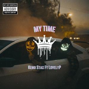 My Time (feat. LovelyP) [Explicit]