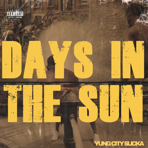 Days in the Sun (Explicit)