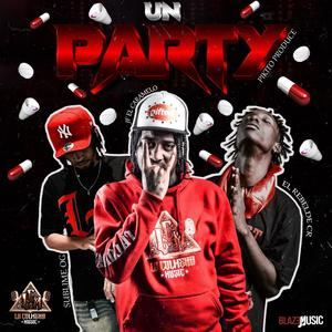 Un Party (Explicit)