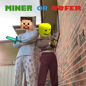 Miner or Oofer (feat. Cate)