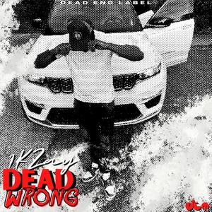 Dead Wrong (Explicit)