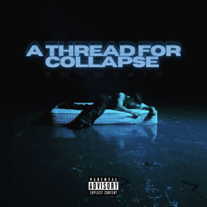 A THREAD FOR COLLAPSE (Explicit)