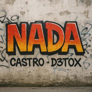 NADA (feat. D3TOX) (Explicit)