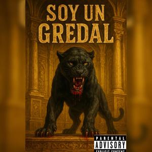 soy un gredar (Explicit)