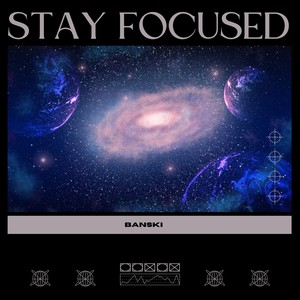 Stay Focused