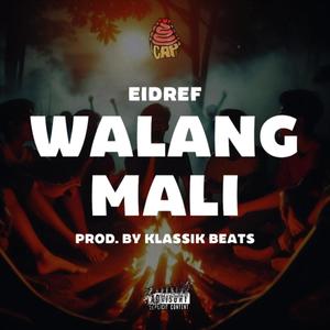 Walang Mali (Explicit)