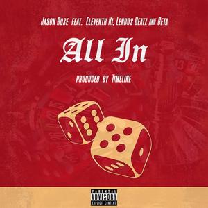 All In (feat. Eleventh Ki, Lendos Beatz & Geta) (Explicit)