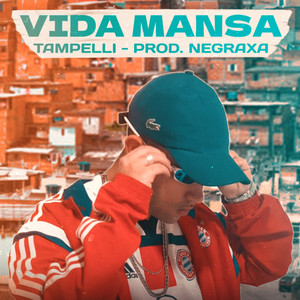 Vida Mansa (Explicit)