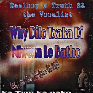 Why Dilo Txaka Di Nlwexa Le Batho