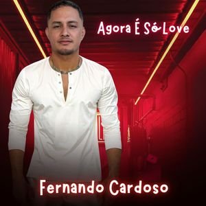 Agora É Só Love