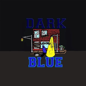 Dark Blue (Explicit)