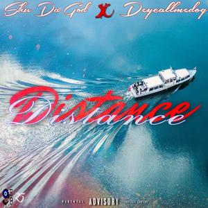 Distance (feat. Deycallmedog) [Explicit]