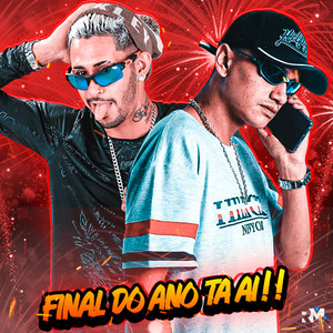Final do Ano Tá Ai (Explicit)