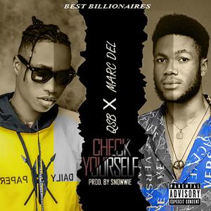 Check Yourself(feat. Marc DeL) (Explicit)