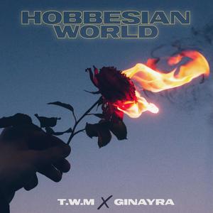 Hobbesian World (feat. Ginayra)