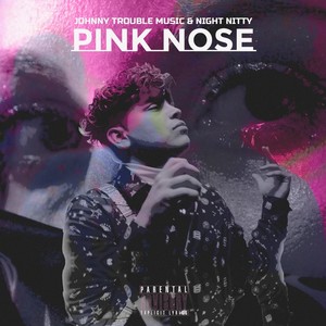 Pink Nose (Explicit)