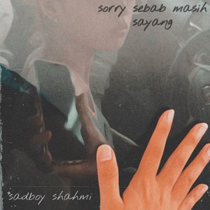 Sorry Sebab Masih Sayang (2022 Remastered Version)