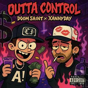 Outta Control (feat. XannyDay) (Explicit)