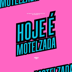 Hoje é Motelzada (Explicit)