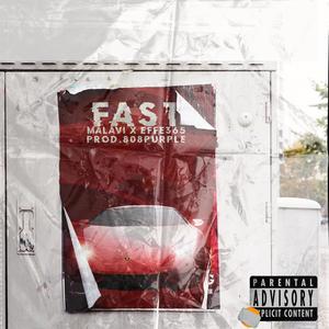 FAST (feat. Effe365 & 808purple) [Explicit]