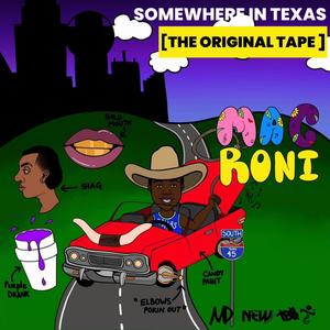 SOMEWHERE IN TEXAS (Explicit)