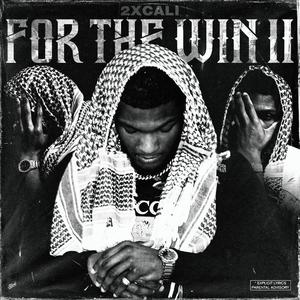 For The Win II (Explicit)