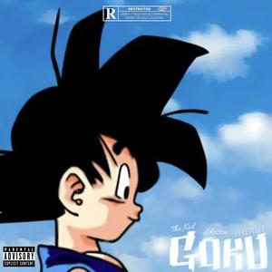 Goku (feat. Skeeza) [freestyle] [Explicit]