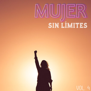 Mujer Sin Límites Vol. 4 (Explicit)