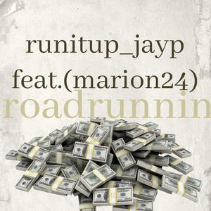 RoadRunnin (feat. Marion24) [Explicit]