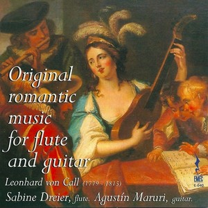 CALL, L. von: Duo, Op. 87 / Serenade, Opp. 19 and 132 / Pot Pourri (Original Romantic Music for Flute and Guitar) (Dreier, Maruri)