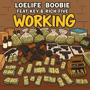 Working (feat. Key! & RixhFive) (Explicit)