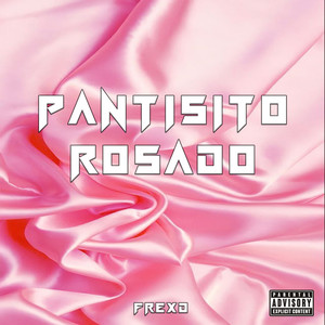 Pantysito Rosado (Explicit)